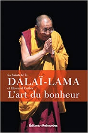 l&#039;art du bonheur - DALAÏ-LAMA