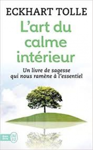 L&#039;art du calme intérieur - Eckhart TOLLE