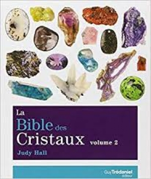 La Bible des Cristaux Tome 2 - Judy HALL